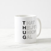 THUG - dat nuttige Uniegal Koffiemok (Voorkant rechts)