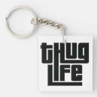 Thug Life acrylic sleutelhanger