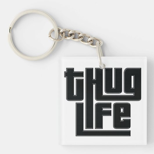 Thug Life acrylic sleutelhanger (voorkant)