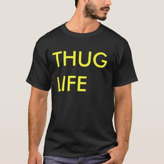 THUG LIFE T-SHIRT (Voorkant)