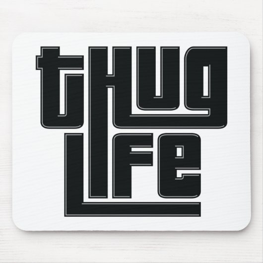 Thug Life T-shirt Muismat (Voorkant)