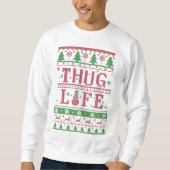 Thug Life Ugly Kerstmis Trui (Voorkant)