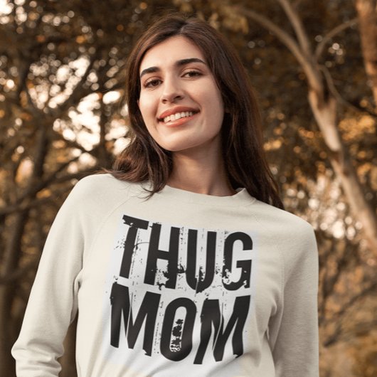 THUG MOM FUNNY jour de la mère T-Shirts