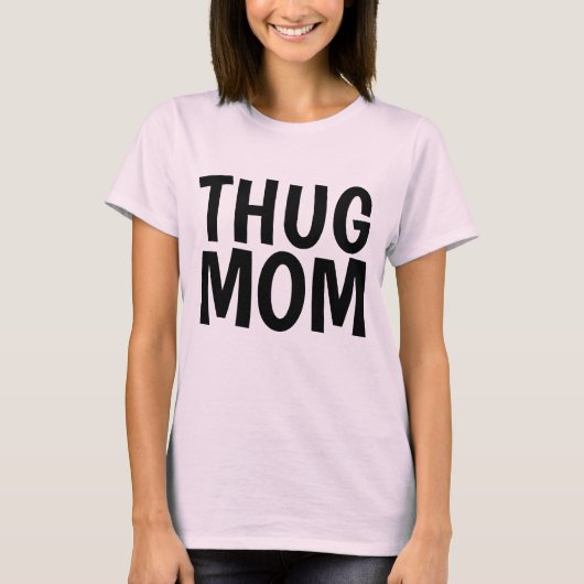 THUG MOM T-shirts (Voorkant)
