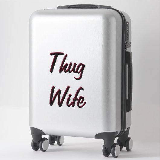 Thug Wife Sticker (Koffer)