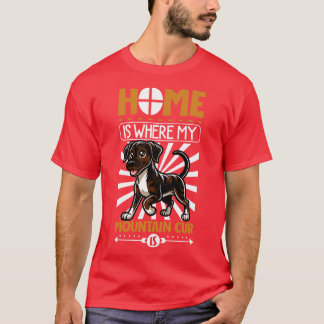 Thuis is met mijn Mountain Cur T-shirt