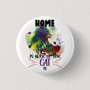 Thuis is waar de kat is ronde button 3,2 cm