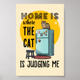 Thuis Is Waar de Kat Me Beoordelt Poster