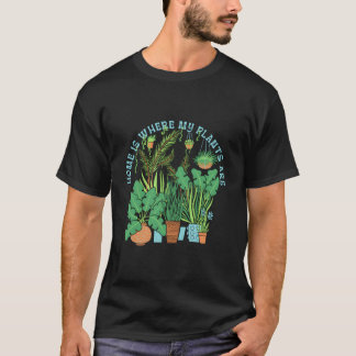 Thuis Is Waar De Planten Zijn Tuinplanten T-shirt