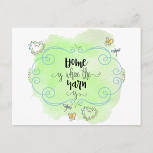 Thuis is waar de Yarn is - Gezegde Knitters Briefkaart