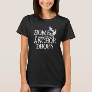 Thuis Is Waar Het Anker Valt Skipper Zeilen Boa T-shirt