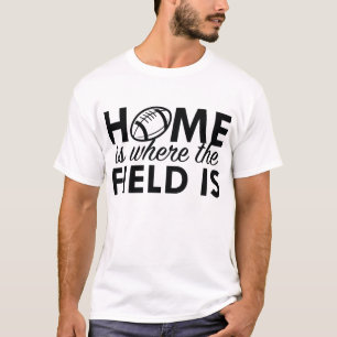 Thuis is waar het veld zich bevindt t-shirt