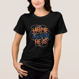 Thuis is waar hij is t-shirt