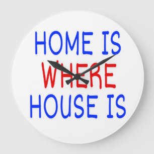 THUIS IS WAAR HUIS BLAUW & ROOD LETTERTYPE IS GROTE KLOK
