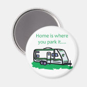 Thuis is waar je het parkeert. magneet (Voorkant / Achterkant)