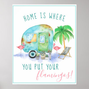 Thuis Is Waar Je Je Flamingo's Neerzet   Aquarel Poster