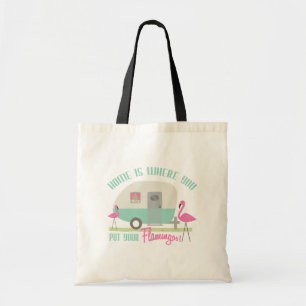 Thuis is waar je je flamingos-tas neerzet tote bag