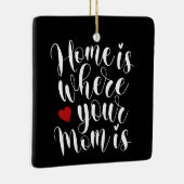 Thuis is waar je moeder Moederdag is | ORNAMENT (Rechts)