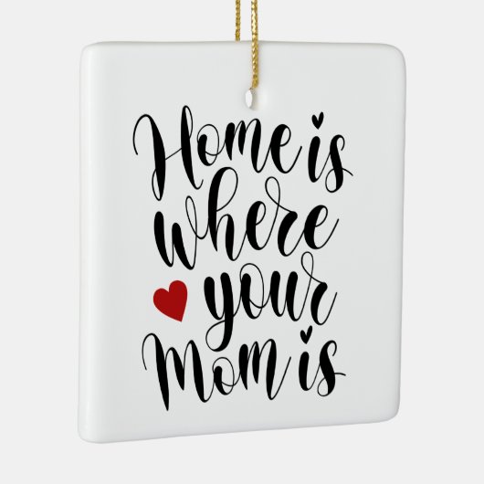 Thuis is waar je moeder Moederdag is | ORNAMENT (Rechts)
