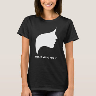 Thuis is waar mama 20 is t-shirt
