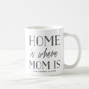 Thuis is waar mama is Zwarte typografie Mok