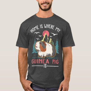 Thuis is waar mijn Guinee Pig Guinee is T-shirt