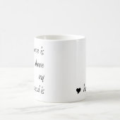 Thuis is waar mijn man Mok is (Center)