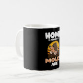 Thuis is waar mijn Moles Funny Mole zijn Koffiemok (Voorkant links)