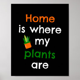 Thuis is waar mijn planten zijn poster