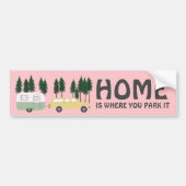 THUIS IS WAAR U PARK HET REIZIGER RVing Bumpersticker (Voorkant)
