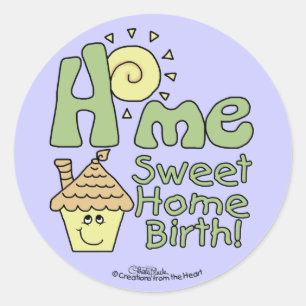 Thuis Lief Thuis Geboorte! -Huis en zon Ronde Sticker
