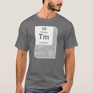 Thulium (Tm) T-shirt