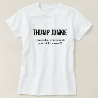 Thump Junkie T-shirt