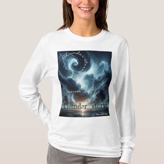 Thunder burst storm is een plotselinge t-shirt (Voorkant)
