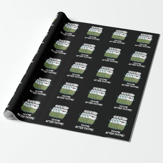 Thyme After Thyme Funny Herb Pun Dark BG Cadeaupapier (Uitgerold)