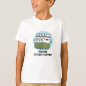 Thyme After Thyme Funny Herb Pun T-shirt (Voorkant)