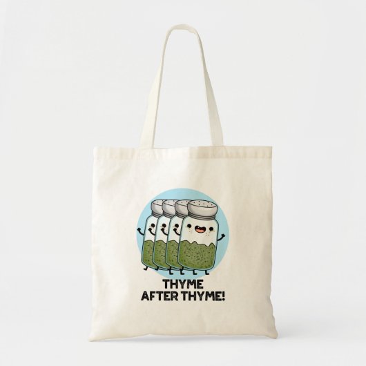 Thyme After Thyme Funny Herb Pun Tote Bag (Voorkant)
