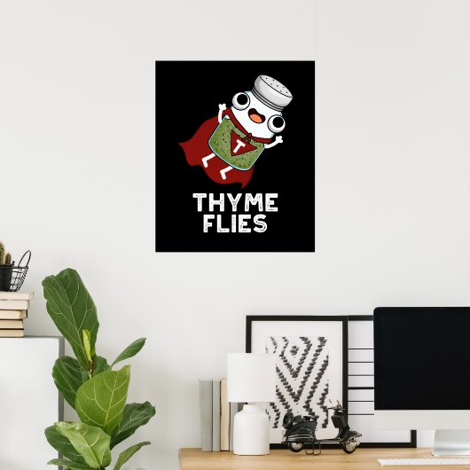 Thyme Flies Funny Herb Pun Dark BG Poster (Thuiskantoor)