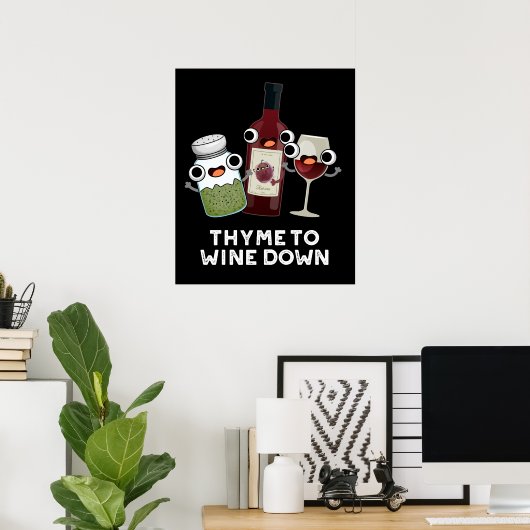 Thyme om Funny Chill Pun Dark BG te winnen Poster (Thuiskantoor)