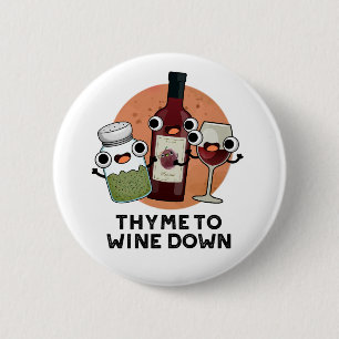 Thyme om Funny Chill Pun te winnen Ronde Button 5,7 Cm