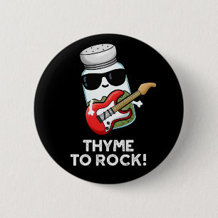 Thyme to Rock Funny Herb Pun Dark BG Ronde Button 5,7 Cm