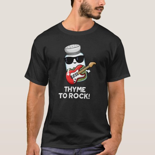 Thyme to Rock Funny Herb Pun Dark BG T-shirt (Voorkant)