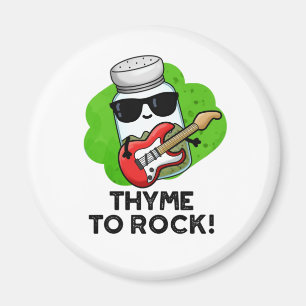 Thyme to Rock Funny Herb Pun Magneet