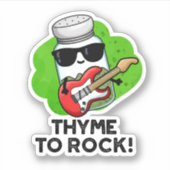 Thyme to Rock Funny Herb Pun Sticker (Voorkant)