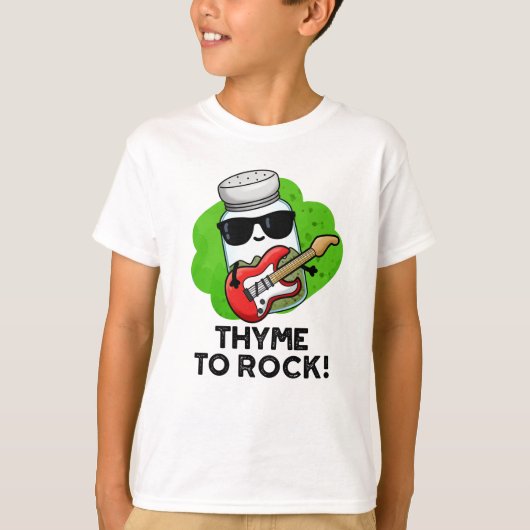 Thyme to Rock Funny Herb Pun T-shirt (Voorkant)