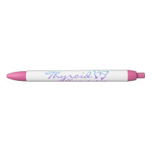Thyroïd Awareness Pen