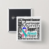 Thyroïd Cancer Awareness Month Tribution Vierkante Button 5,1 Cm (Voorkant /achterkant)