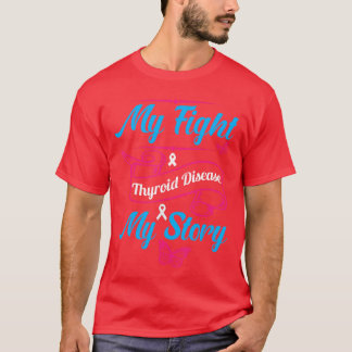 Thyroid Hashimotos Hypothyroidism Awareness Surviv T-shirt