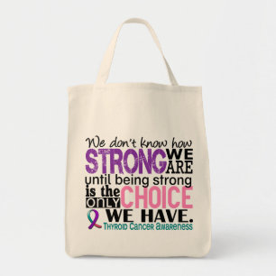 Thyroïde kanker hoe sterk we zijn tote bag