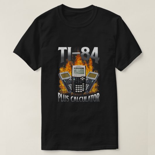 Ti-84 plus calculator Funny Wiskunde leraar T-shirt (Design voorkant)
